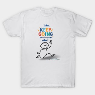 keep going, make a difference T-Shirt